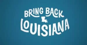 Bring Back Louisiana