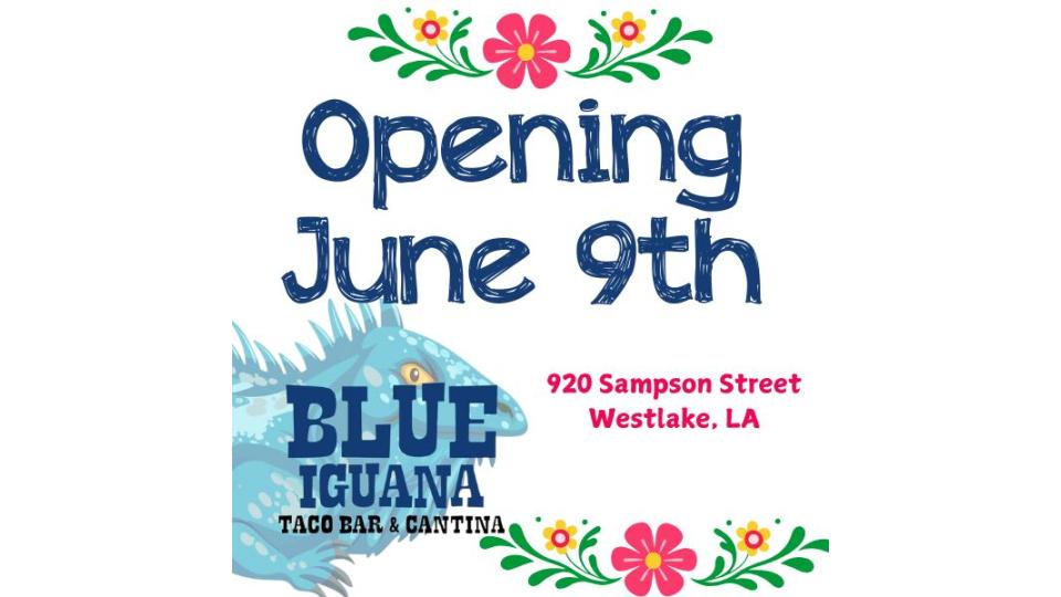 Blue Iguana Taco Bar & Cantina Set to Open in Westlake, Louisiana on June 9, 2025